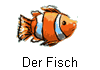 Der Fisch