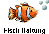 Fisch Haltung