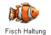 Fisch Haltung