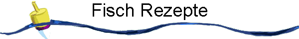 Fisch Rezepte