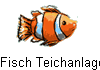 Fisch Teichanlage